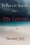 Captives : The Heart Of Caveat Whale, Paperback By Yates, Precarious, Bra.... Fixed Price $21.87.