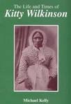 The Life And Times Of Kitty Wilkinson. Fixed Price $64.86.